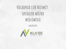 Praca za granicą - Operator wózków widł. - Holandia/Niemcy